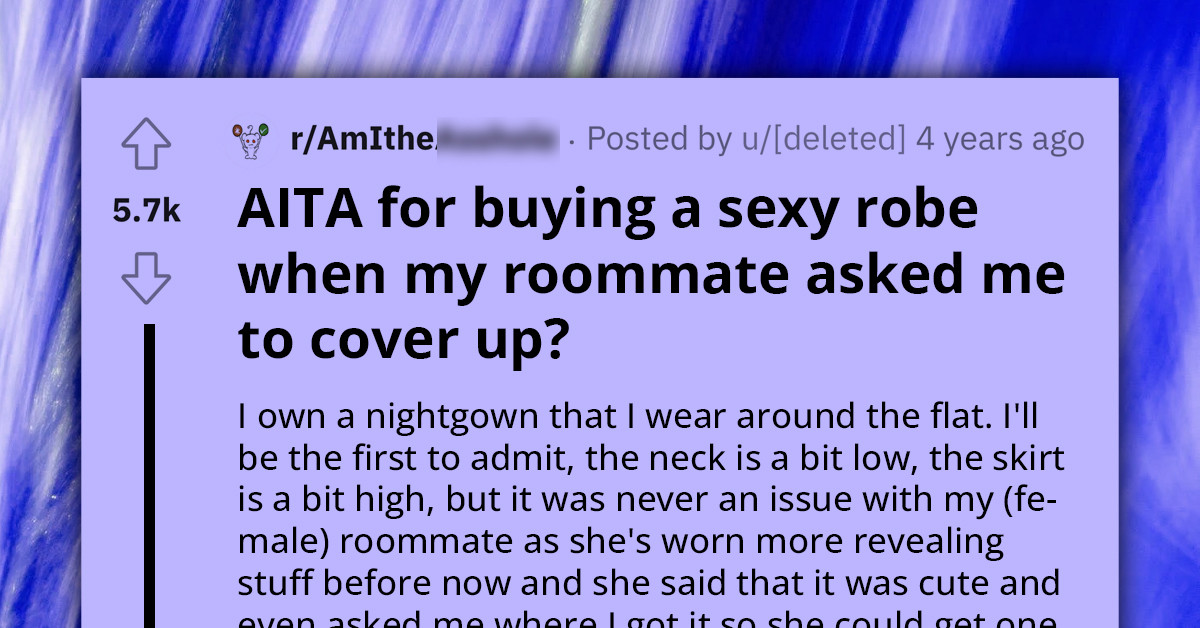 Redditor Scolded By Roommate For Wearing Nightgown When Her Boyfriend Is Around