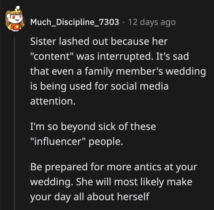 OP has to rethink her sister's invite to their wedding because she will most definitely do something to steal the spotlight