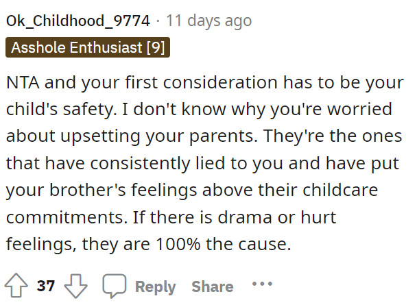 This is absolutely true because she has to keep her child's safety in mind.