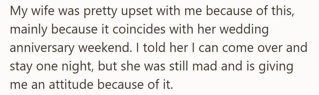 Wife upset as dog-sitting coincides with anniversary weekend; offered one night stay, but still facing attitude.