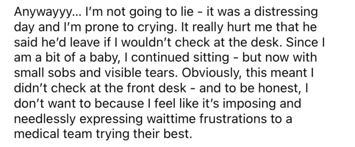 But the OP didn't want to ask, so she continued to sit and began to cry.