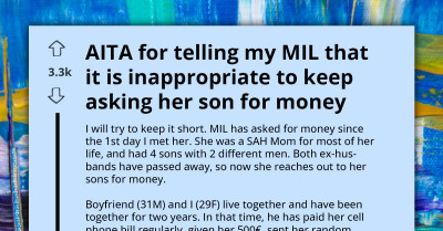 Redditor Banned From Boyfriend's Family After Telling Mother-In-Law That She Needs To Stop Asking Her Son For Money