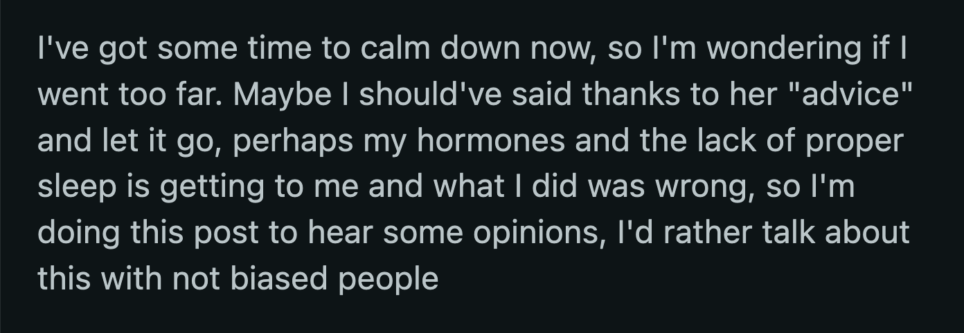 They argued further until her sister-in-law divulged that OP's brother talked badly about her behind her back. This infuriated OP further. Her fiancé stepped in and kicked the stressors out of their place.