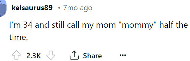 Calling her mother 'Mommy' doesn't make her childish