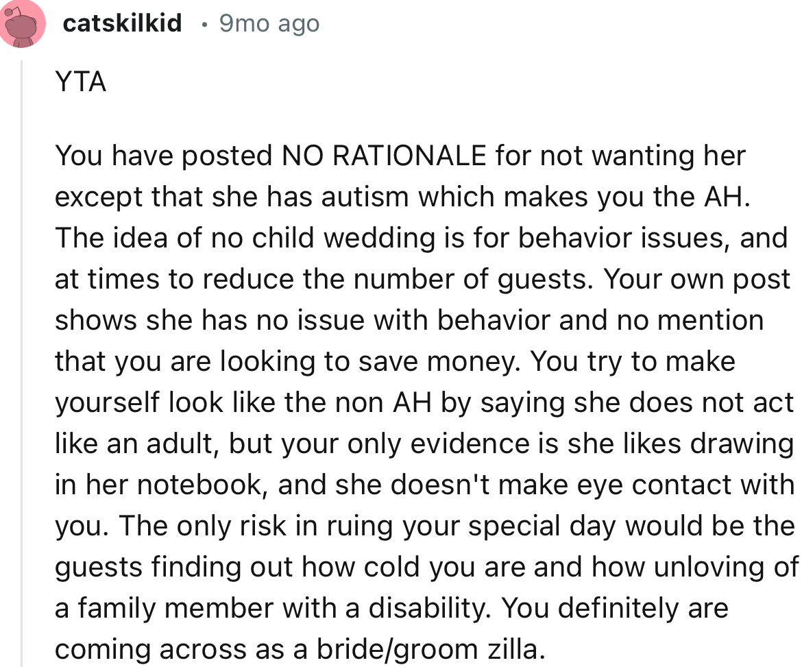 “YTA. You have posted NO RATIONALE for not wanting her except that she has autism, which makes you the AH.”