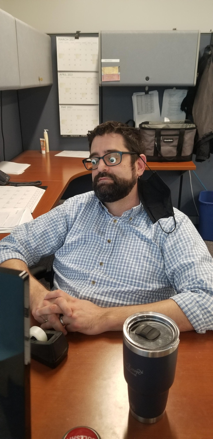 17. I went to my coworker with a question and found him totally alert and focused on the job