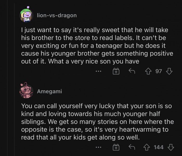 OP is lucky to have such a caring and sweet son.