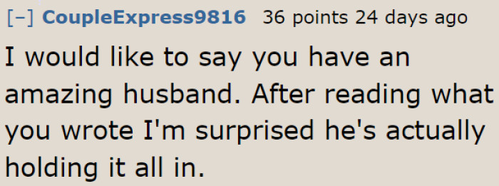 More Redditors are praising the OP's husband.