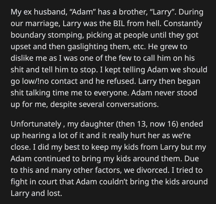 Larry passed away recently, and OP's ex-husband was devastated.