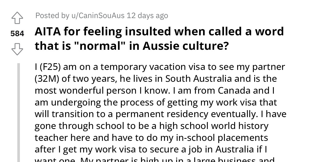 Woman Asks If It Is Justified to Feel Offended When Called a Word That's Considered Normal in Australia