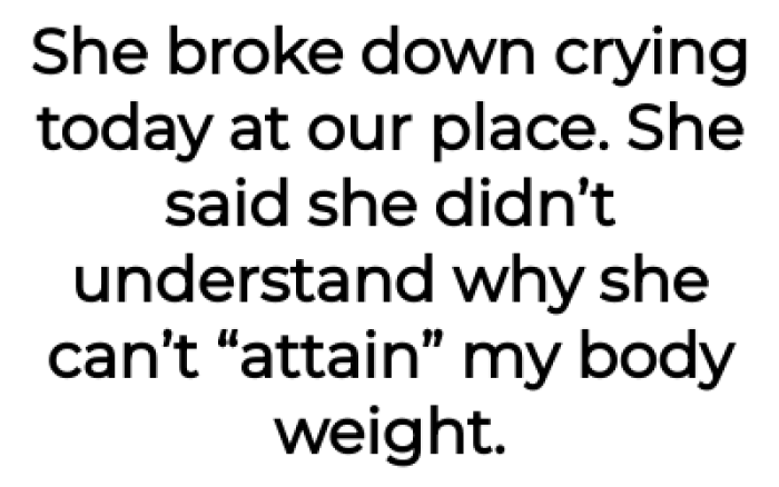 Recently, it broke her, and she admitted feeling sad for being overweight: