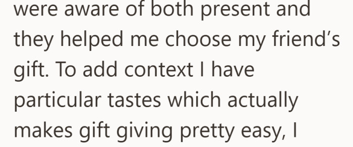 According to her, the team was involved in choosing the other present and is familiar with her personal tastes.