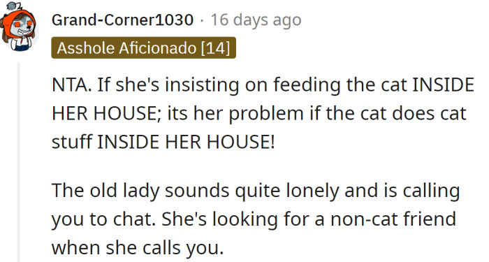 A Redditor agreed with the OP that it was Sheila's own fault for feeding the cat.