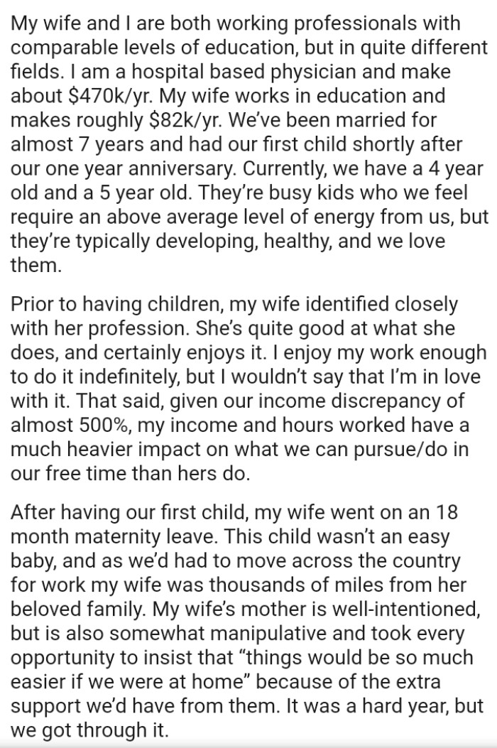 They’re busy kids who the OP and his wife feel require an above-average level of energy from them