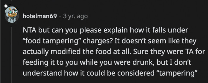 A curious Redditor asked how a drunken prank like this falls under food tampering
