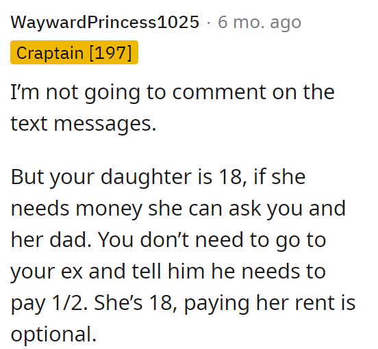 People quickly came to the comments to tell OP their opinion on her situation, and this person in particular really touched on the fact that her daughter is 18.