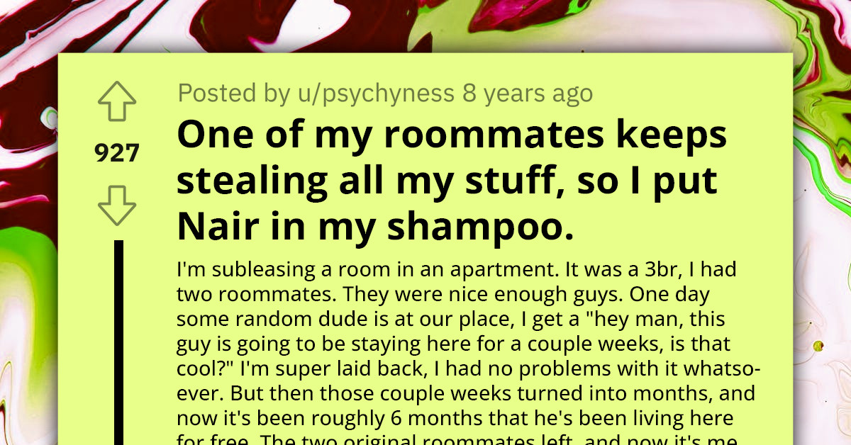 Freeloader Roommate Keeps Stealing OP's Stuff So They Took Revenge By Putting Nair In Their Shampoo