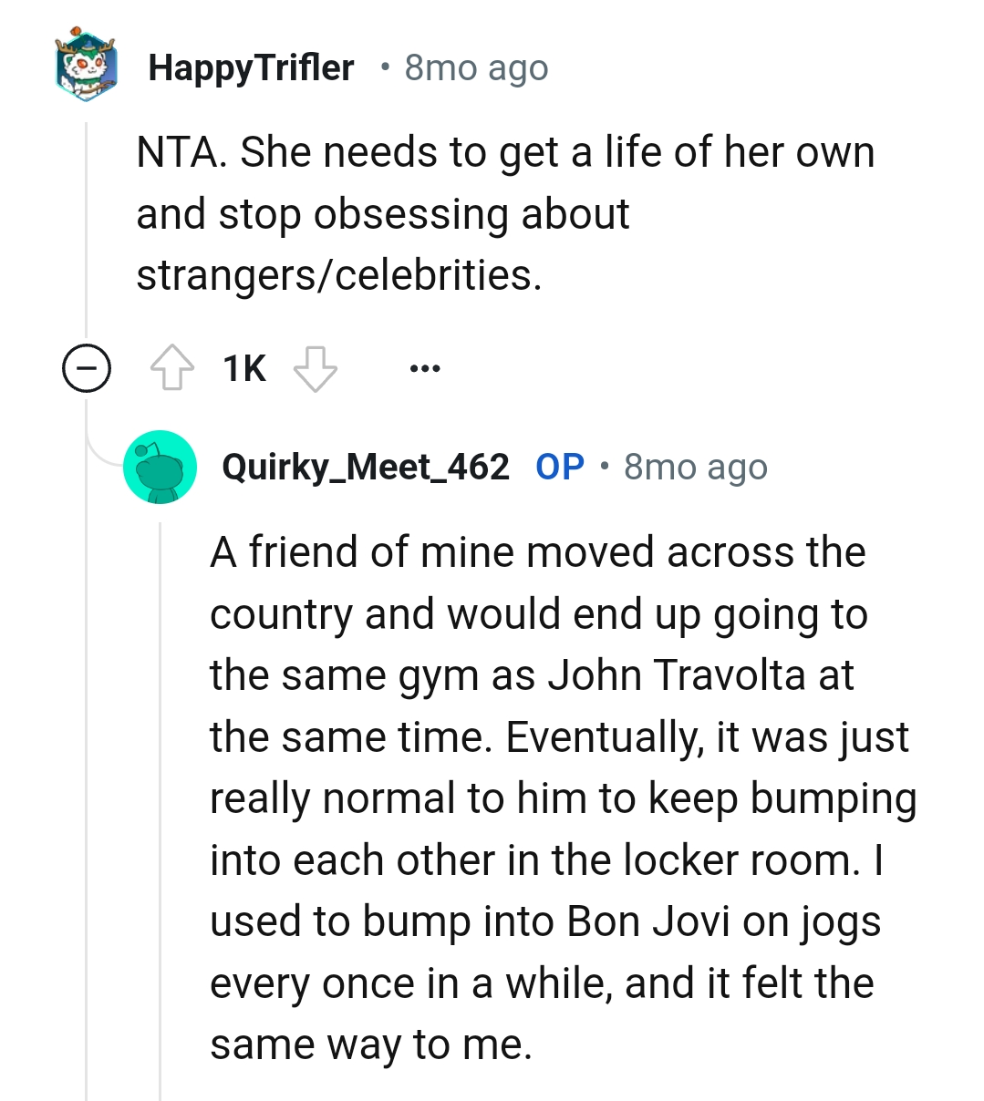 She needs to get a life of her own.