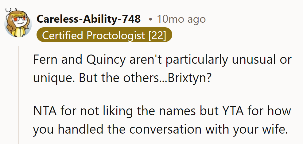 Fern and Quincy seem tame compared to Brixtyn! NTA for disliking, but YTA for the conversation approach.