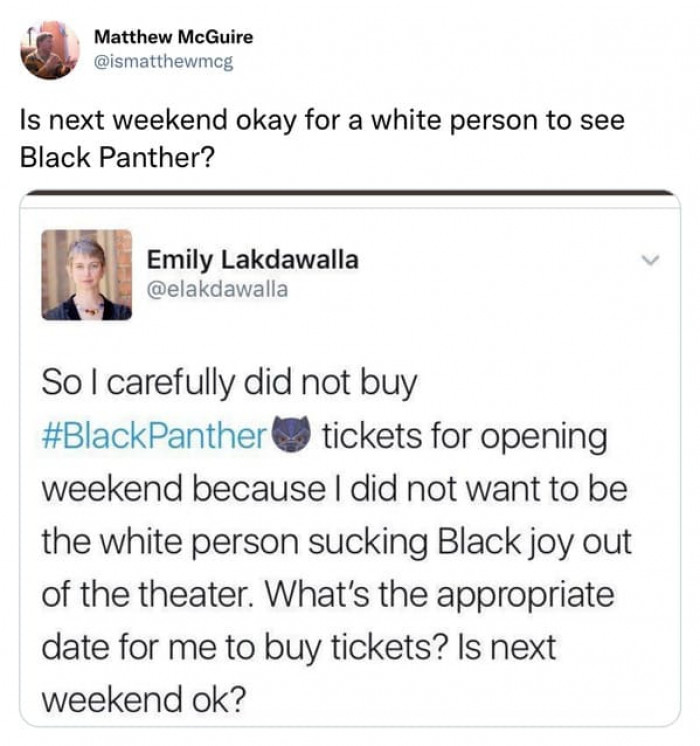 12. A white person seeing Black Panther