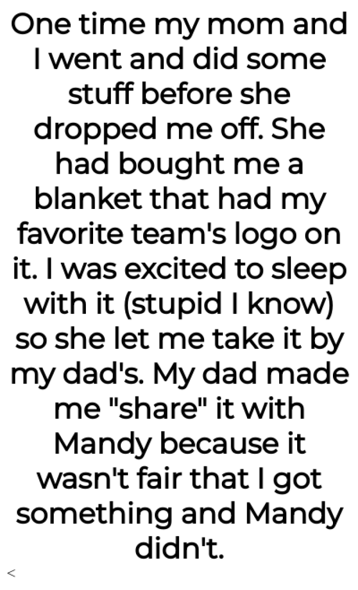 They even made her share her new blanket gifted by her mom: