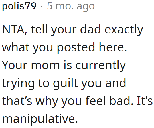 A Redditor makes the OP realize that her mom is showing manipulative behavior.