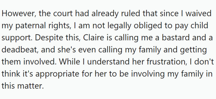 Even though Claire wanted to remain just friends, OP was ready to step into the role of a father. However, Claire met another woman named Becca, who made it clear that OP's presence was unwelcome.
