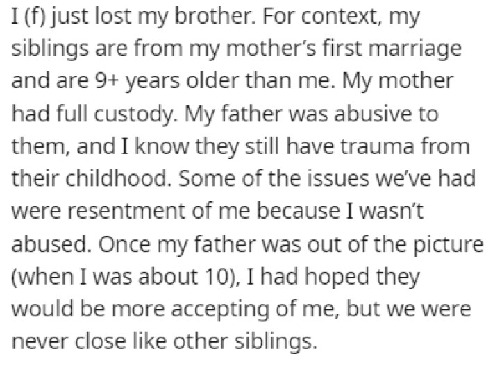 OP's siblings are from her mother's first marriage and they're all much older than OP