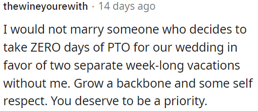 OP should prioritize herself and have some self-respect.