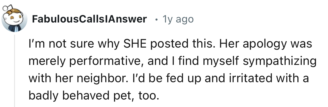 “Her apology was merely performative, and I find myself sympathizing with her neighbor.”