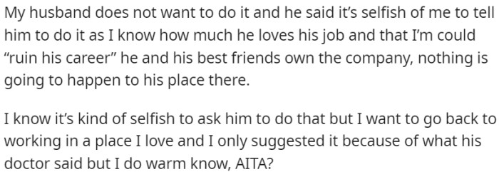 OP's husband refuses - he claims her request is selfish and could harm his career