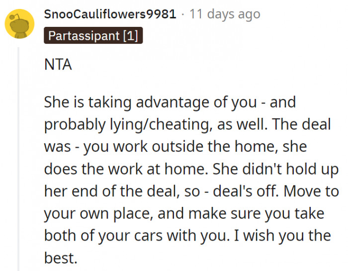 8. She's just taking advantage of his good graces.