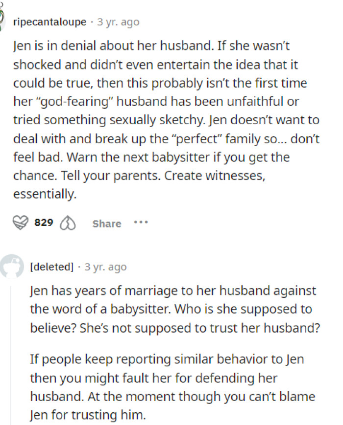 It is a hard situation, and it's going to be very difficult to convince Jen that her husband would do something like this as well.