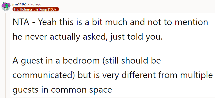 NTA - Yeah, this is a bit much, and not to mention he never actually asked, just told you