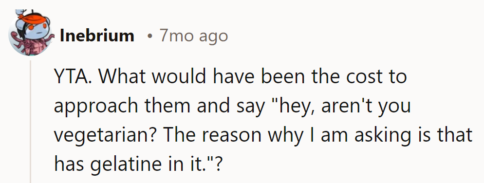 YTA. A sprinkle of 'Hey, veggie detective!' could've saved the day.