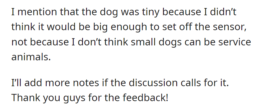 OP notes the dog's small size regarding elevator sensors, not to question small dogs' service capabilities.