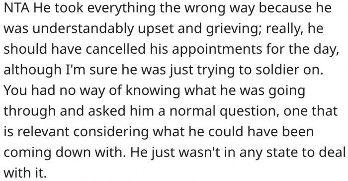 7. The barber misunderstood him because he wasn't in the right state of mind.