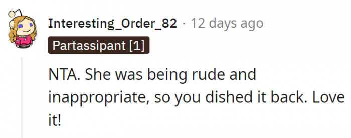 9. After all, you get what you give, right?