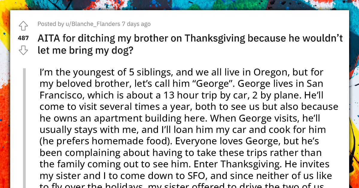 Redditor Ditches Brother On Thanksgiving After He Didn't Allow Them To Bring Their Dog Along