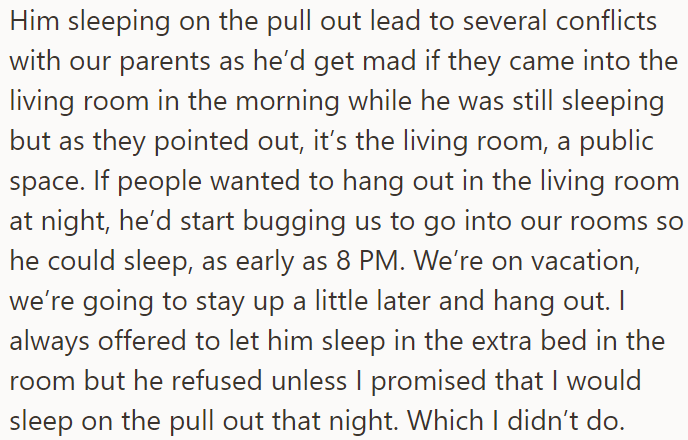 The OP refused his request, and he ended up sleeping in the living room, which caused tension throughout their entire stay