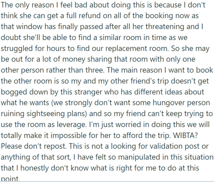 OP and her friend found another room, but they feel sorry for burdening the other friend financially.