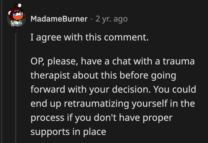 If she decides to write the letter, ensuring that she has a support system in place is paramount.