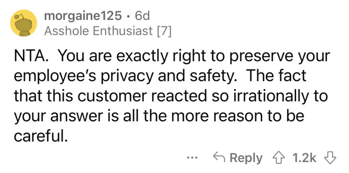 The customer's reaction validates OP's decision even more.