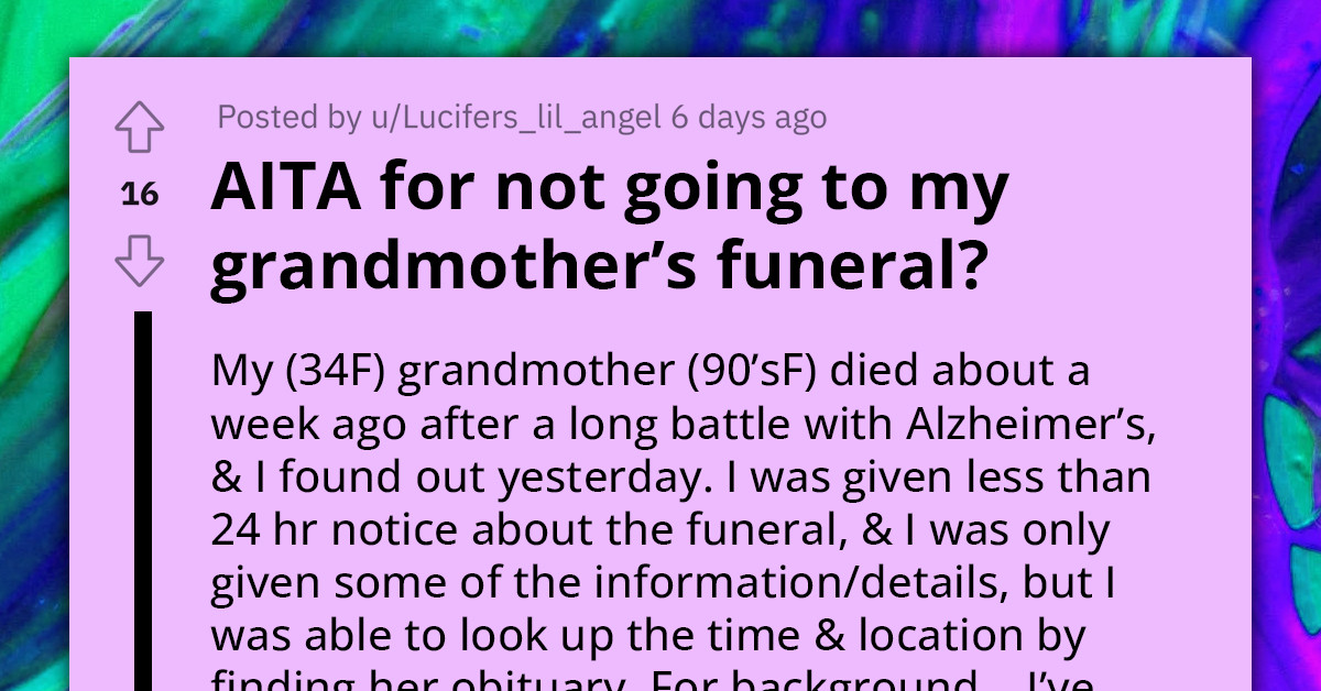 Woman Doesn't Want To Attend Her Grandma's Funeral As She Doesn't Want To Deal With The "Golden Darlings" Of The Family, Redditors React