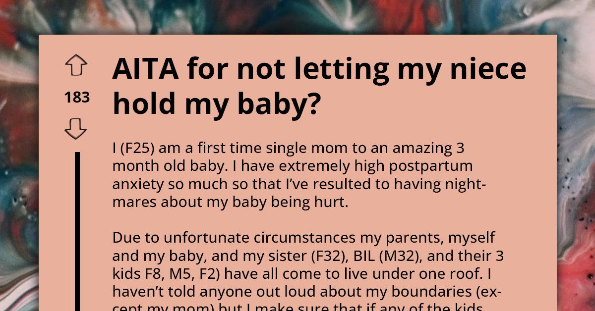 New Mom Upset Over Family Forcing Her To Let 8-Year-Old Niece Hold Her 3-Month-Old Baby For Family Picture