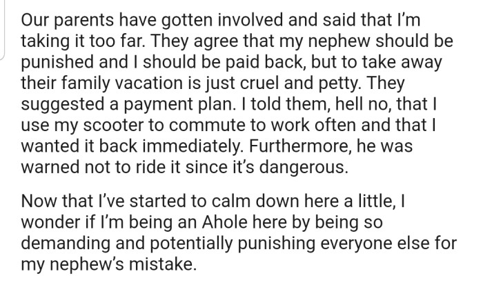 OP's parents have gotten involved to try to sort out the issue. From their perspective, OP's demands are unreasonable