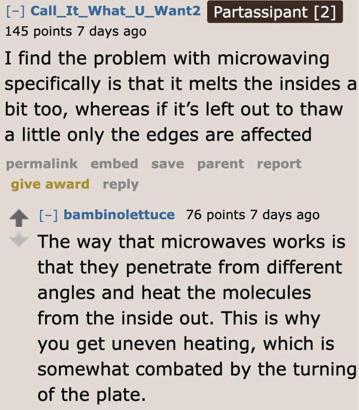 It's still better to leave the ice cream to thaw.