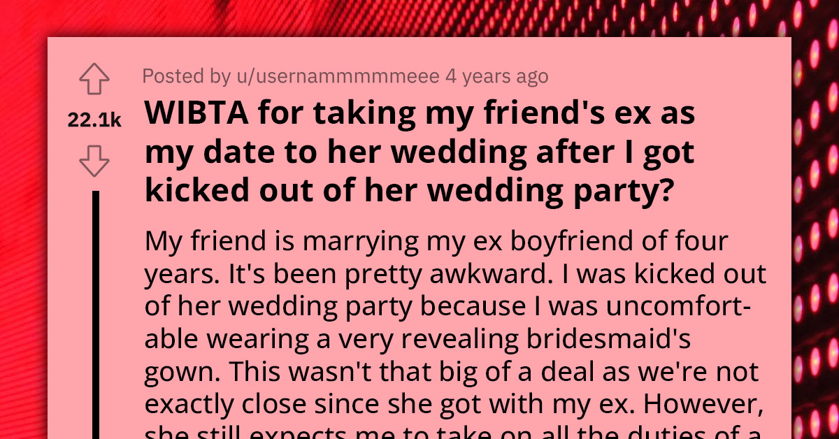 Woman Wants to Show Up at Wedding with Bride's Ex-Boyfriend as Her Date
