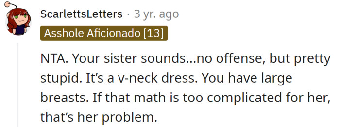 The sister sounds ridiculous