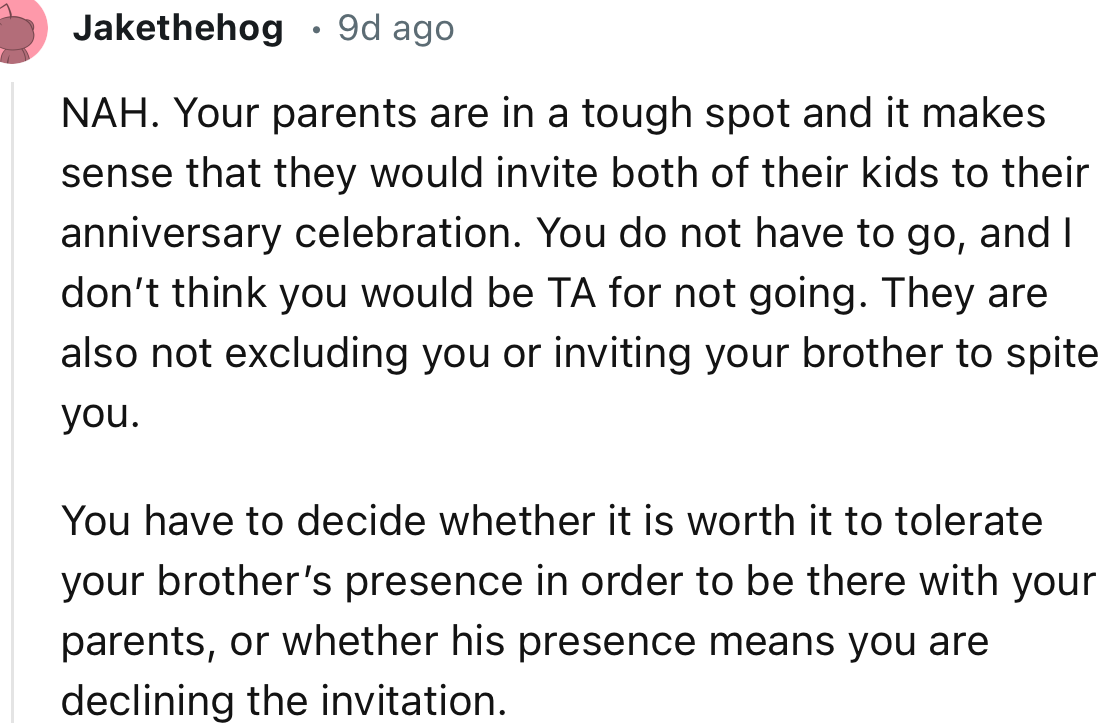 “Your parents are in a tough spot, and it makes sense that they would invite both of their kids to their anniversary celebration.”
